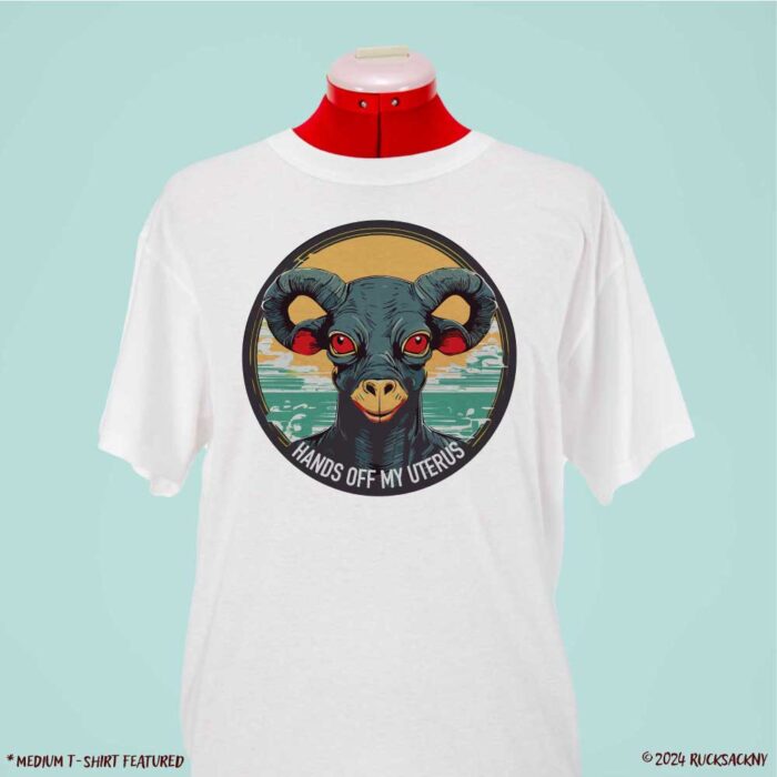 T-Shirt: Hands Off My Uterus