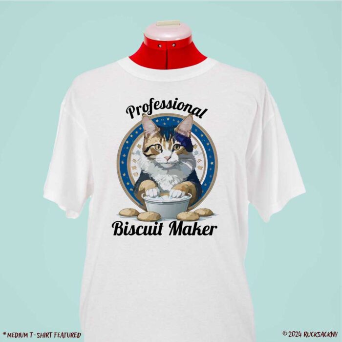 T-Shirt: Professional Biscuit Maker